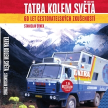 Vychází druhé pokračování knihy o legendární výpravě Tatra kolem světa od Stanislava Synka